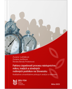 Faktory úspešnosti procesu nástupníctva mikro, malých a stredných rodinných podnikov na Slovensku
