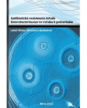 Antibiotická rezistencia čeľade Enterobacteriaceae vo vzťahu k potravinám
