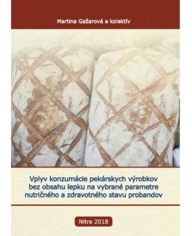 Vplyv konzumácie pekárskych výrobkov bez obsahu lepku na vybrané parametre nutričného a zdravotného stavu probandov