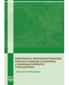 Biodiverzita a priestorová štruktúra populácií CARABIDAE v podmienkach rôznych typov biotypov