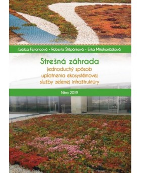 Strešná záhrada - jednoduchý spôsob uplatnenia ekosystémovej služby zelenej infraštruktúry