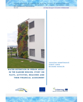 Water retention in urban areas in the Danube Region: Study on facts, activities, measures and their financial assessment