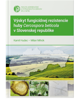 Výskyt fungicídnej rezistencie huby Cercospora beticola v Slovenskej republike